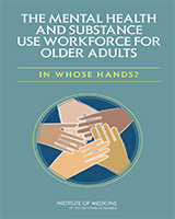 Cover of The Mental Health and Substance Use Workforce for Older Adults