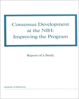 Cover of Consensus Development at the NIH: Improving the Program