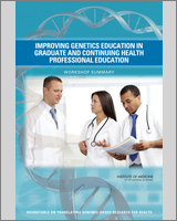 Cover of Improving Genetics Education in Graduate and Continuing Health Professional Education