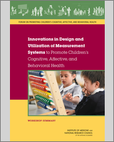 Cover of Innovations in Design and Utilization of Measurement Systems to Promote Children's Cognitive, Affective, and Behavioral Health