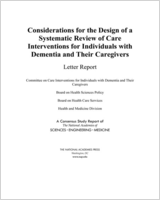 Cover of Considerations for the Design of a Systematic Review of Care Interventions for Individuals with Dementia and Their Caregivers