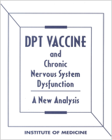 Cover of DPT Vaccine and Chronic Nervous System Dysfunction: A New Analysis