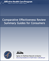 Cover of Comparative Effectiveness Review Summary Guides for Consumers