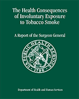 Cover of The Health Consequences of Involuntary Exposure to Tobacco Smoke