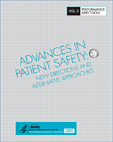 Cover of Advances in Patient Safety: New Directions and Alternative Approaches (Vol. 3: Performance and Tools)