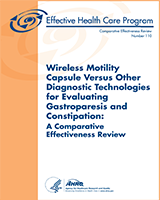 Cover of Wireless Motility Capsule Versus Other Diagnostic Technologies for Evaluating Gastroparesis and Constipation: A Comparative Effectiveness Review