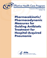 Cover of Pharmacokinetic/Pharmacodynamic Measures for Guiding Antibiotic Treatment for Hospital-Acquired Pneumonia