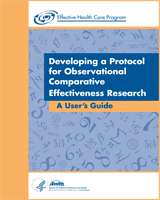 Cover of Developing a Protocol for Observational Comparative Effectiveness Research: A User's Guide