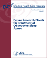 Cover of Future Research Needs for Treatment of Obstructive Sleep Apnea