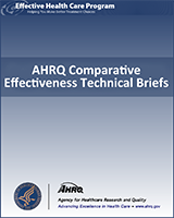 Cover of AHRQ Comparative Effectiveness Technical Briefs