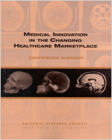 Cover of Medical Innovation in the Changing Healthcare Marketplace