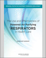 Cover of The Use and Effectiveness of Powered Air Purifying Respirators in Health Care