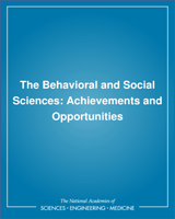 Cover of The Behavioral and Social Sciences: Achievements and Opportunities