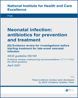 Cover of Evidence review for investigations before starting treatment for late-onset neonatal infection