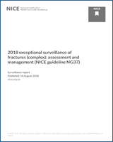 Cover of 2018 exceptional surveillance of fractures (complex): assessment and management (NICE guideline NG37)