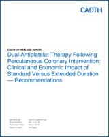 Cover of Dual Antiplatelet Therapy Following Percutaneous Coronary Intervention: Clinical and Economic Impact of Standard Versus Extended Duration — Recommendations