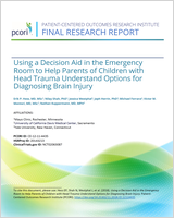 Cover of Using a Decision Aid in the Emergency Room to Help Parents of Children with Head Trauma Understand Options for Diagnosing Brain Injury