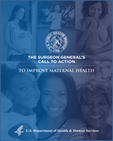 Cover of The Surgeon General’s Call to Action to Improve Maternal Health