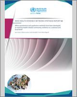 Cover of What quantitative and qualitative methods have been developed to measure health-related community resilience at a national and local level?