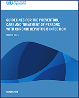 Cover of Guidelines for the Prevention, Care and Treatment of Persons with Chronic Hepatitis B Infection