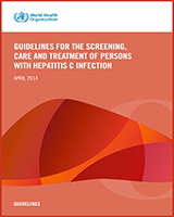 Cover of Guidelines for the Screening, Care and Treatment of Persons with Hepatitis C Infection