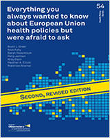 Cover of Everything you always wanted to know about European Union health policies but were afraid to ask