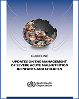 Cover of Guideline: Updates on the Management of Severe Acute Malnutrition in Infants and Children